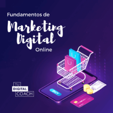 Fundamentos de Marketing Digital - Tu Digital Coach